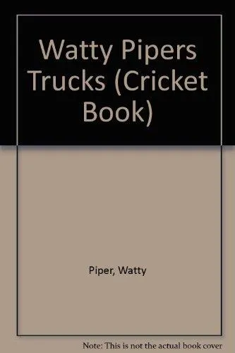 Watty Pipers Trucks (Cricket Book)